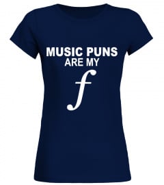 MUSIC PUNS ARE MY F  FUNNY MUSIC LOVER