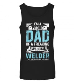 Mens Dad of Awesome Welder Daughter Tshirt Fathers Day