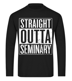 Straight Outta Seminary, Priest, Minister Rabbi Graduation T-Shirt