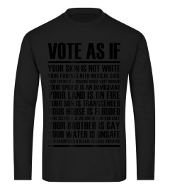 Vote as if your skin is not white t-shirt