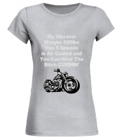 My Vibrator Weighs 800lbs Has 5 Speeds Funny Biker Men Shirt