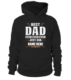 Personalized Best Dad Ever | Dad T Shirt