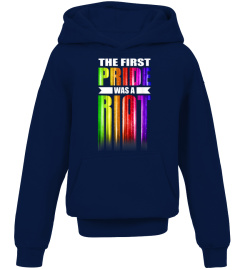 The First Gay Pride Was A Riot T-Shirt Gay LGBT Rights T-Shirt