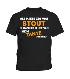 Als Ik Iets Zeg Wat Stout Tante Geleerd