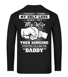 SOMEONE CALLED ME DADDY T-SHIRT