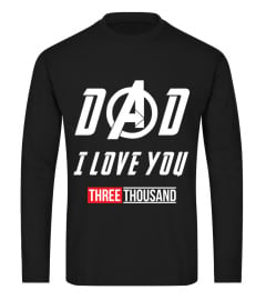 Dad I Love You 3 Thousand