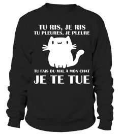 Tu fais du mal à mon chat je te tue