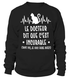 Accro Aux Chats C'est Incurable T-Shirt