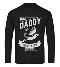 Daddy Loves Bird Father's Day gift