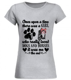 There Was A Girl Who Really Loved Dogs And Horses It Was Me Shirt