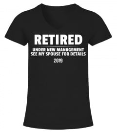 Funny 2019 Retired See Spouse Shirt  Funny 2019 Retirement
