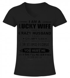I Am A Lucky Wife I Have A Crazy Husband Tee Shirt