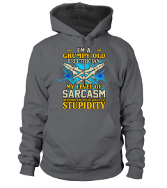 I'm A Grumpy Old Electrician My Sarcasm Depends On Your Stupidity Shirt