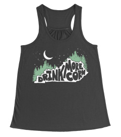 Drink More Corn Kentucky Funny Moonshine
