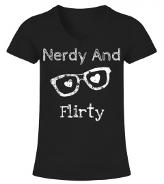 Nerdy And Flirty Women Men humorous TShirt