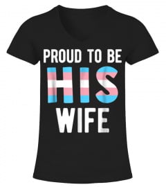 Proud Trans Wife Shirt Transgender Man Transman Spouse