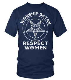 Worship Satan respect women