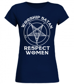 Worship Satan respect women