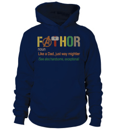 BEING A FA-THOR FATHOR T SHIRT