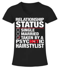 Mens Funny Taken By A Psychotic Hairstylist Tshirt For Husband