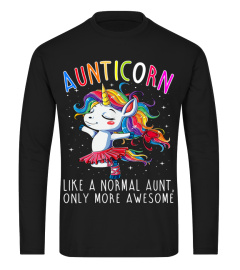 Aunticorn Like A Normal Aunt Only More A 379 Shirt