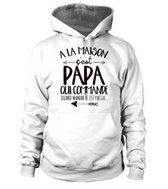 A LA MAISON CEST PAPA