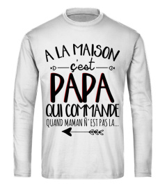 A LA MAISON CEST PAPA