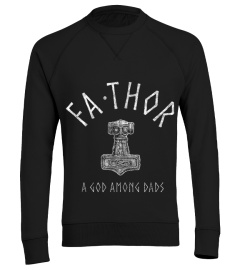 MENS FATHOR SHIRT GOD AMONG DADS THOR HA