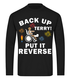 Back Up Terry Put It In Reverse Funny Fireworks Premium TShirt