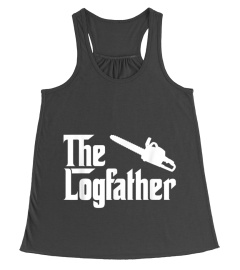 THE LOG FATHER CHAINSAW FUNNY OUTDOORSMA