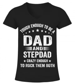 TOUGH ENOUGH TO BE A DAD AND STEPDAD FAT