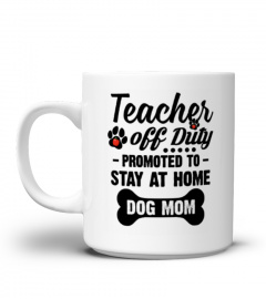Teacher Off Duty Promoted To Stay At Home Dog Mom
