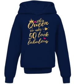 This Queen Makes 50 Look Fabulous 50th Birthday Shirt Women