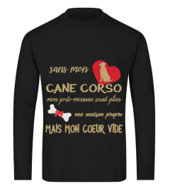 Sans CANE CORSO : Mon Coeur vide