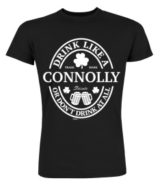 Drink Like A Connolly Shamrock St Patricks Day T Shirt