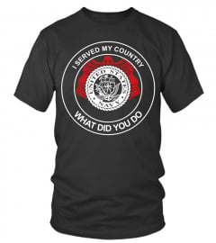 I served my country united states navy what did you do shirt