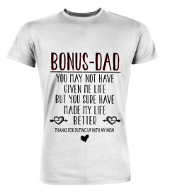 Bonus dad you may not have given me life