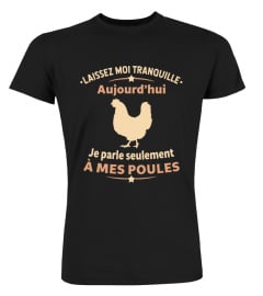 Je parle Seulement à mes poules