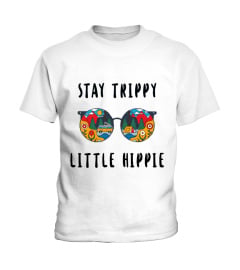 STAY TRIPPY LITTLE HIPPIE