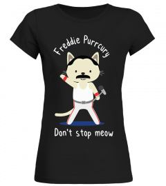 Freddie Purrcury Don't Stop Meow