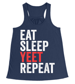 Eat Sleep Yeet Repeat T-Shirt Popular Dance Funny Quote