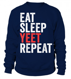 Eat Sleep Yeet Repeat T-Shirt Popular Dance Funny Quote