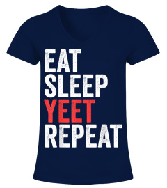 Eat Sleep Yeet Repeat T-Shirt Popular Dance Funny Quote