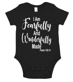 i am fearfully and wonderfully made