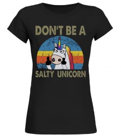 Dont Be A Salty Unicorn