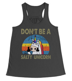 Dont Be A Salty Unicorn