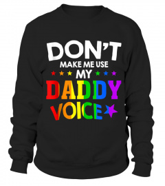 DADDY VOICE GAY PRIDE LGBT FUNNY RAINBOW