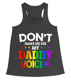 DADDY VOICE GAY PRIDE LGBT FUNNY RAINBOW