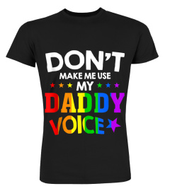 DADDY VOICE GAY PRIDE LGBT FUNNY RAINBOW