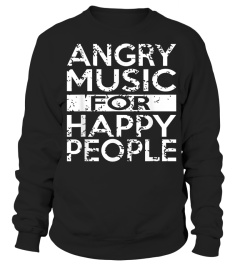 Angry Music For Happy People Heavy Metal Hard Rock Shirt